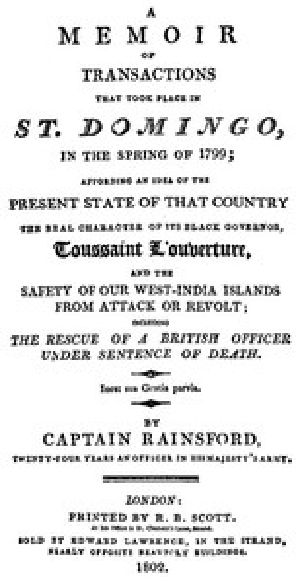 [Gutenberg 50076] • A Memoir of Transactions That Took Place in St. Domingo, in the Spring of 1799 / Affording an Idea of the Present State of that Country, the Real Character of Its Black Governor, Toussaint L'ouverture, and the Safety of our West-India Islands, from Attack or Revolt